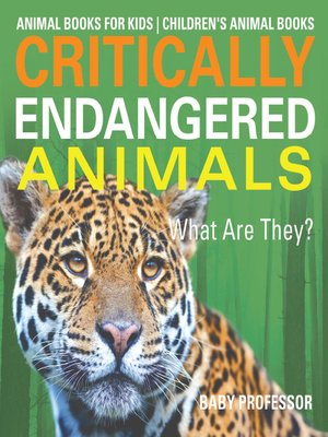cover image of Critically Endangered Animals